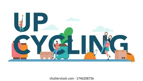 Upcycling typographic header concept. Eco tips for reducing waste. Reuse and utilizing trash. Second life for old stuff. Isolated vector illustration