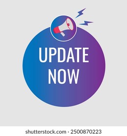 update now button, banner, label, template for website. update now text with colorful megaphone icon
