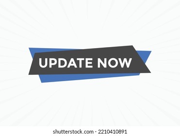 update now text button. speech bubble. update now Colorful web banner. vector illustration
