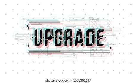Upgrade. Conceptual Layout with HUD elements for print and web. Lettering with futuristic user interface elements.