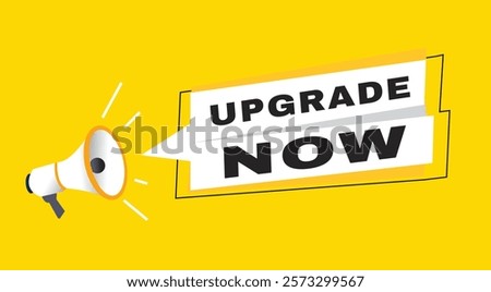 Upgrade now banner announce flat design graphic element.  Poster or marketing sign.
