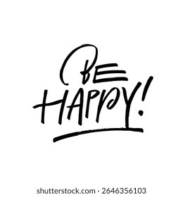 Uplifting Message for Everyone Always Choose to Be Happy An Inspirational Quote for Positivity