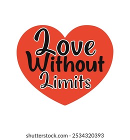 Uplifting Vector Image Love Without Limits for Encouraging Deep Connections