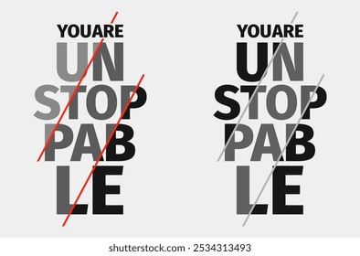 Uplifting Vector Image You Are Unstoppable for Bold and Positive Statements