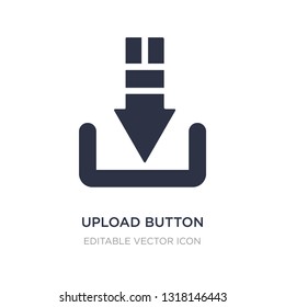 upload button icon on white background. Simple element illustration from UI concept. upload button icon symbol design.