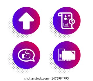 Upload, Feedback and Report icons simple set. Halftone dots button. Computer sign. Load arrowhead, Speech bubble, Work statistics. Pc component. Technology set. Classic flat upload icon. Vector