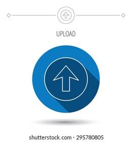 Upload icon. Top arrow sign. Internet load symbol. Blue flat circle button. Linear icon with shadow. Vector
