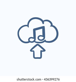 Upload music vector sketch icon isolated on background. Hand drawn Upload music icon. Upload music sketch icon for infographic, website or app.