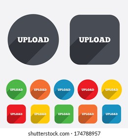Upload sign icon. Load symbol. Circles and rounded squares 12 buttons. Vector