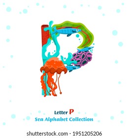 Uppercase letter P. Creative lettering. Unique character made from fish, seaweed, corals, sea inhabitants. Typography graphic design. Colorful cartoon style. Vector illustration on a white background