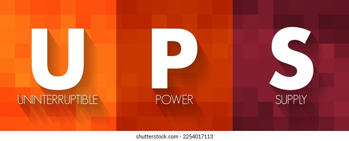 UPS - Uninterruptible Power Supply is an electrical apparatus that provides emergency power to a load when the input power source or mains power fails, acronym text concept background