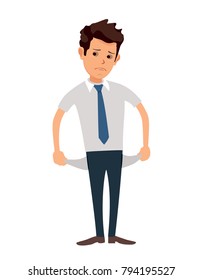 Upset businessman with no money, bankrupt.Poor man. Frustrated, disappointed business man in shirt turning his empty pockets inside out. Cartoon character. Stock vector illustrat