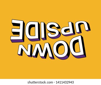 
upside down fashion slogan for different apparel and T-shirt. - Vector