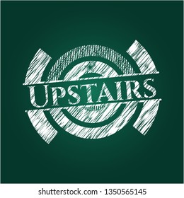 Upstairs written with chalkboard texture