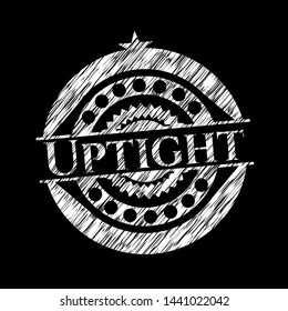 Uptight on chalkboard. Vector Illustration. Detailed.