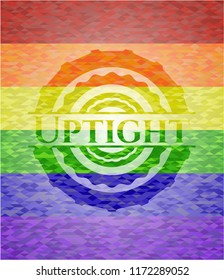 Uptight on mosaic background with the colors of the LGBT flag