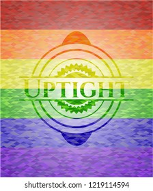 Uptight on mosaic background with the colors of the LGBT flag