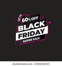 HASTA EL 60% DE LA Super Venta Black Friday. Venta de viernes negro 60% de descuento, compra ahora. Diseño promocional y de marketing para Black Friday
