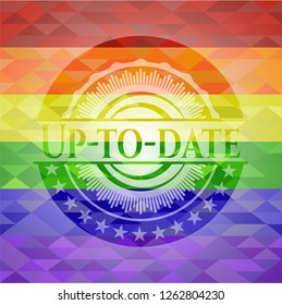 Up-to-date emblem on mosaic background with the colors of the LGBT flag