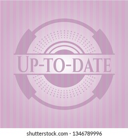 Up-to-date pink emblem. Vintage.