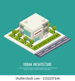 Urban architecture public buildings isometric background poster with city hospital clinical and research center area vector illustration 