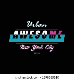 urban awesome typography graphic design t shirt vector illustration