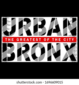 urban Bronx,slogan typography graphic for print,t-shirt,apparel,vector illustration