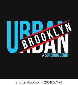 urban brooklyn superior denim lettering typography design graphic for t-shirt print vector illustration