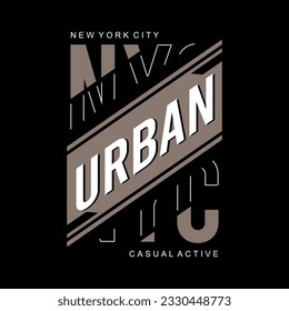 Urban casual active design graphic typography t shirt and poster, vector illustration