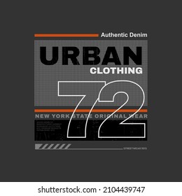 urban clothing stylish t-shirt and apparel abstract design. Vector print, typography, poster. Global swatches.
