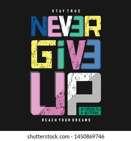 urban denim graphic design t shirt. Stay true never give up.