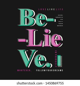 urban denim graphic design t shirt. Believe.