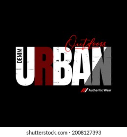 urban denim, modern and stylish typography slogan. vector illustration for print tee shirt, typography,and more uses.
