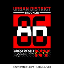 urban district brooklyn,slogan typography graphic for print t-shirt,vector illustration