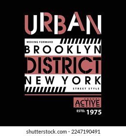 urban district, lettering, brooklyn new york, typography design vector, graphic illustration, for t shirt 