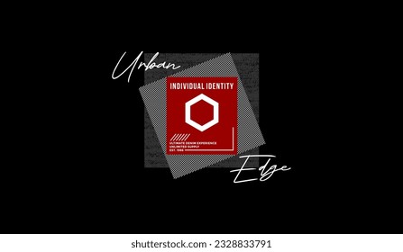 Urban edge, abstract typography modern design slogan. Vector illustration graphics for print t shirt, apparel, background, poster, banner, postcard and social media 