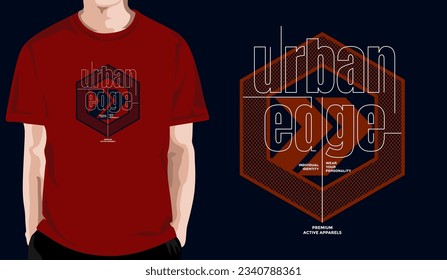 Urban edge, abstract typography modern design slogan. Vector illustration graphics for print t shirt, apparel, background, poster, banner, postcard and or social media 