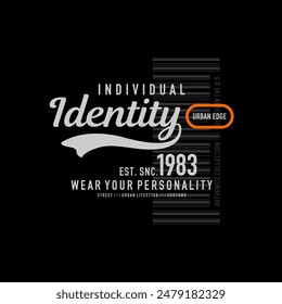 Urban edge, identity, abstract typography modern design slogan. Vector illustration graphics for print t shirt, apparel, background, poster, banner, postcard and or social media 