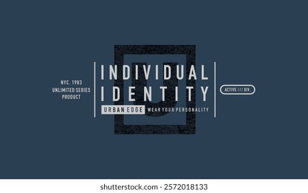 Urban edge, identity, abstract typography modern design slogan. Vector illustration graphics print t shirt, apparel, background, poster, banner, postcard or social media 