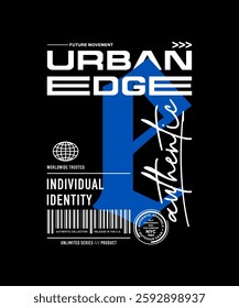 Urban edge, identity, abstract typography modern design slogan. Vector illustration graphics print t shirt, apparel, background, poster, banner, postcard or social media 