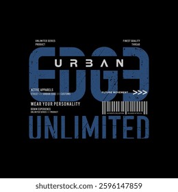 Urban edge, identity, abstract typography modern design slogan. Vector illustration graphics for print t shirt, apparel, background, poster, banner, postcard and or social media 