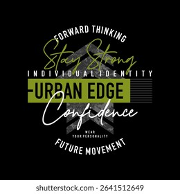 Urban edge, identity, abstract typography modern design slogan. Vector illustration graphics for print t shirt, apparel, background, poster, banner, postcard and or social media 