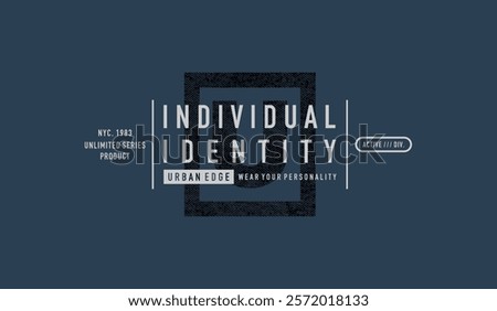 Urban edge, identity, abstract typography modern design slogan. Vector illustration graphics print t shirt, apparel, background, poster, banner, postcard or social media 