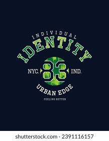 Urban edge, signature, individual identity, abstract typography modern design slogan. Vector illustration graphics for print t shirt, apparel, background, poster, banner, postcard and or social media 