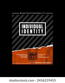 Urban edge, signature, individual identity, abstract typography modern design slogan. Vector illustration graphics for print t shirt, apparel, background, poster, banner, postcard and or social media 