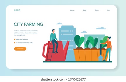 Urban farming or gardening web banner or landing page. City agriculture. People planting and watering the sprout on the roof or balcony. Natural organic food. Isolated vector illustration