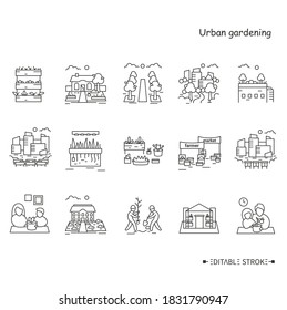 Urban gardening line icons set. Modern agriculture technologies, greening solutions.Urban gardening, greening or agriculture. Eco city concept.Earth day. Isolated vector illustrations.Editable stroke 