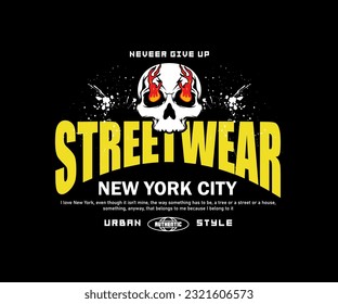 Urban graffiti slogan print with skull illustration and splash effect for streetwear and urban style t-shirt designs, hoodies, etc