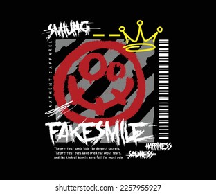 Urban graffiti slogan,smiley face illustration and splash effect for graphic tee t shirt design,hoodies, street wear.