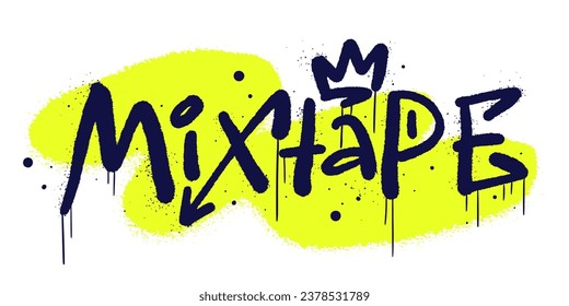 Urban Graffiti Street Art. Typografische Musik-Slogan von Mixtape. Grunge-Druck mit Sprühwirkung für grafisches T-Shirt oder Sweatshirt. Stil der 80er, 90er und 00er. - Vektorgrafik.